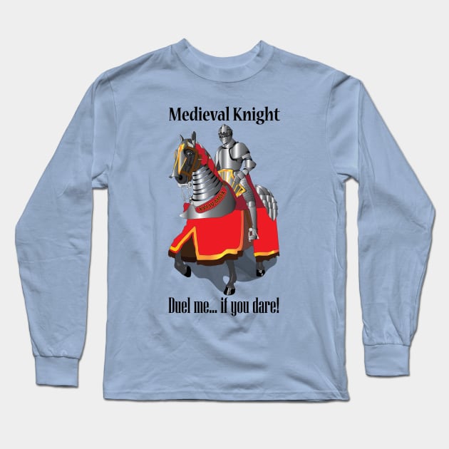 Medieval Knight Long Sleeve T-Shirt by GilbertoMS